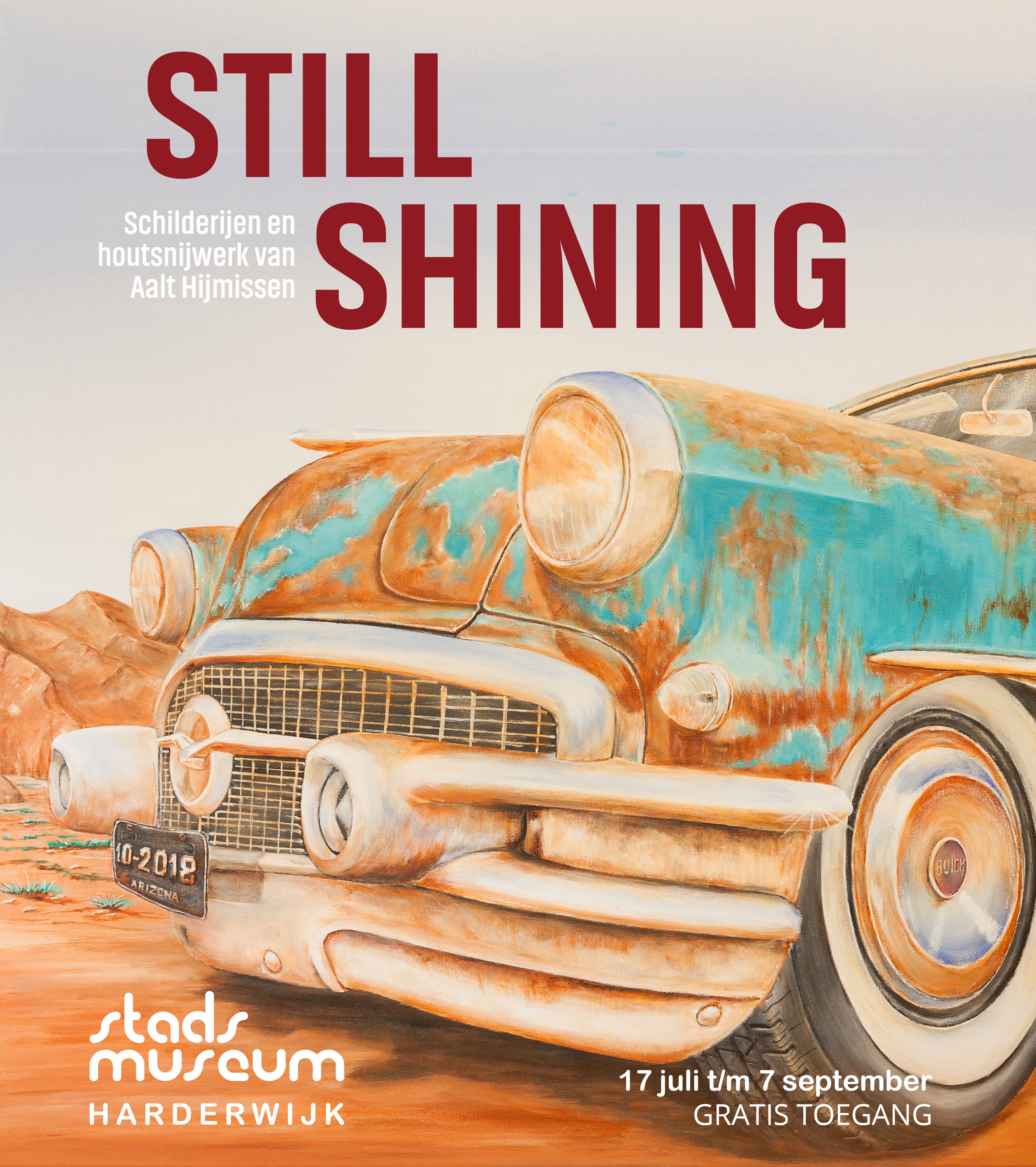 Affiche van de tentoonstelling Still Shining met een geschilderde roestige oldtimer en info over Aalt Hijmissen.