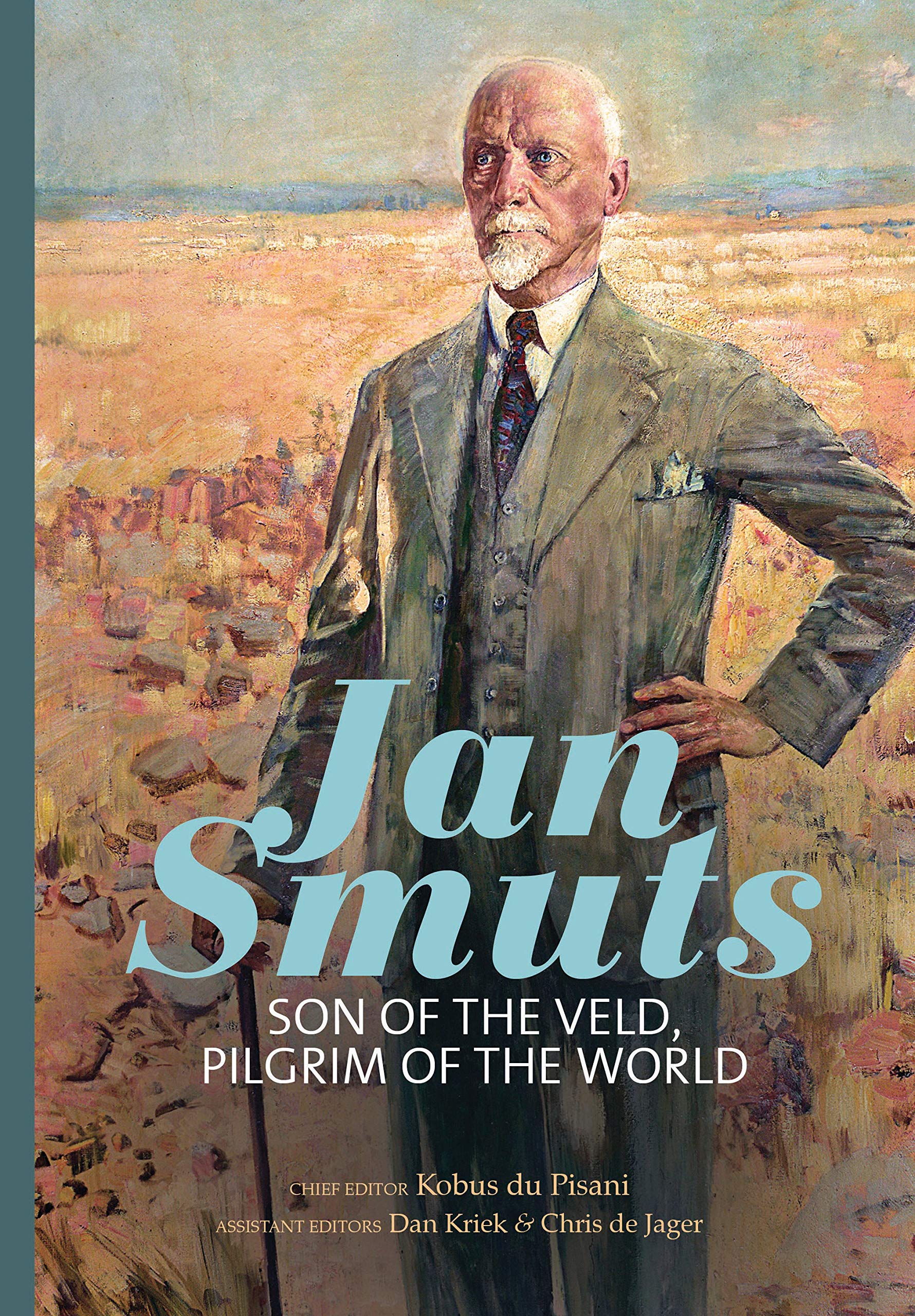 Afbeelding boek Jan Smuts Son of the veld pilgrim of the world
