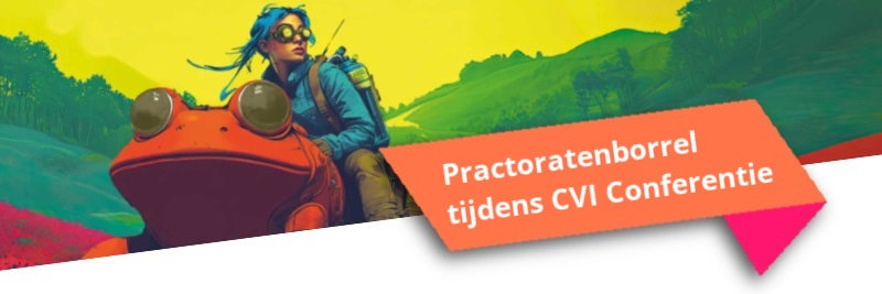 Alvast voor in de agenda Practoratenborrel mei tijdens CVI Conferentie